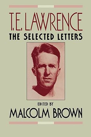 T.E. Lawrence: The Selected Letters image number 0