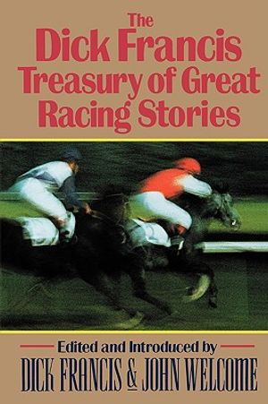 The Dick Francis Treasury of Great Racing Stories image number 0