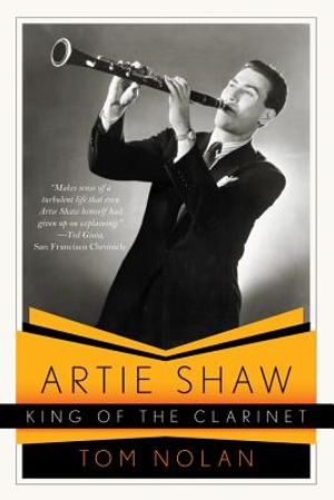 Artie Shaw, King of the Clarinet: His Life and Times image number 0