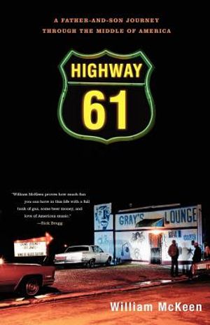 Highway 61: A Father-And-Son Journey Through the Middle of America image number 0