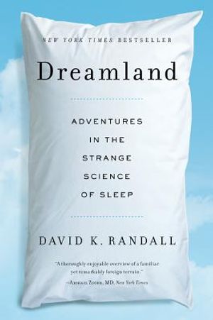 Dreamland: Adventures in the Strange Science of Sleep image number 0