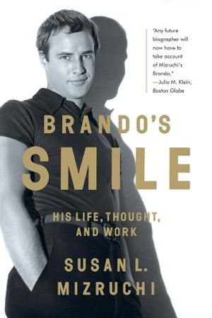 Brando's Smile: His Life, Thought, and Work image number 0