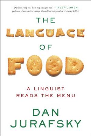 The Language of Food: A Linguist Reads the Menu image number 0