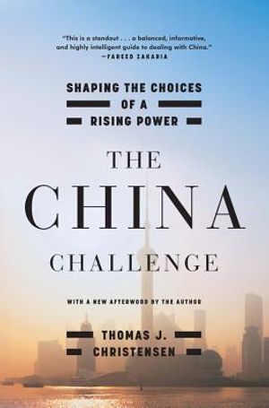 The China Challenge: Shaping the Choices of a Rising Power image number 0