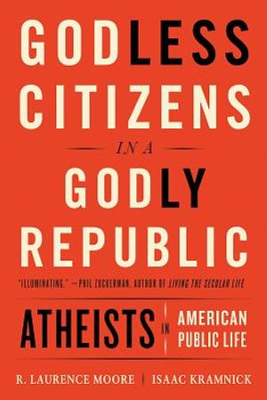 Godless Citizens in a Godly Republic: Atheists in American Public Life image number 0