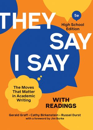 They Say / I Say with Readings: The Moves That Matter in Academic Writing image number 0