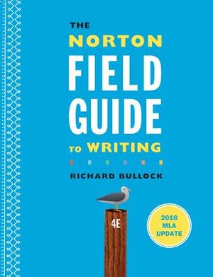 The Norton Field Guide to Writing with 2016 MLA Update image number 0