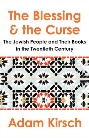 The Blessing and the Curse: The Jewish People and Their Books in the Twentieth Century image number 0