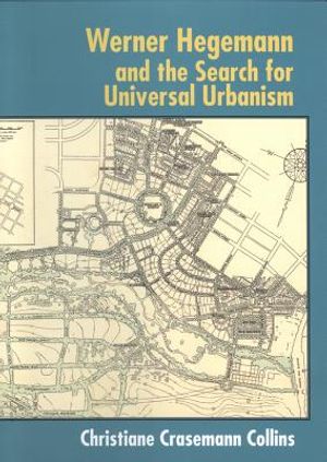 Werner Hegemann and the Search for Universal Urbanism image number 0