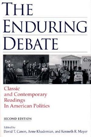 The Enduring Debate: Classic and Contemporary Readings in American Politics image number 0