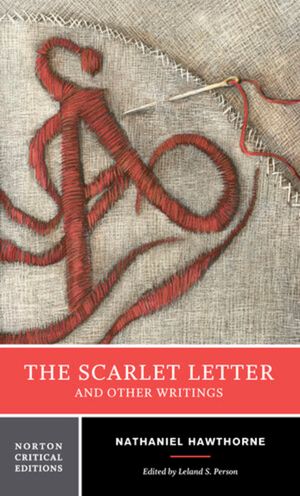 The Scarlet Letter and Other Writings: Authoritative Texts, Contexts, Criticism image number 0