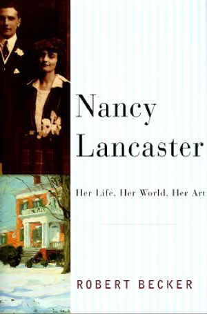 Nancy Lancaster: Her Life, Her World, Her Art image number 0