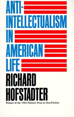 Anti-Intellectualism in American Life image number 0