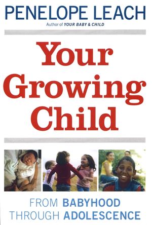 Your Growing Child: From Babyhood Through Adolescence image number 0