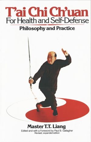 T'Ai Chi Ch'uan for Health and Self-Defense: Philosophy and Practice image number 0