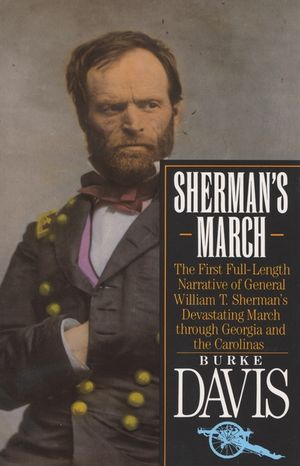 Sherman's March: The First Full-Length Narrative of General William T. Sherman's Devastating March Through Georgia and the Carolinas image number 0