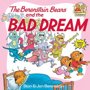 The Berenstain Bears and the Bad Dream image number 0