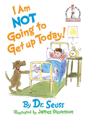 I Am Not Going to Get Up Today! image number 0