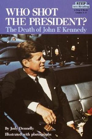 Who Shot the President?: The Death of John F. Kennedy image number 0