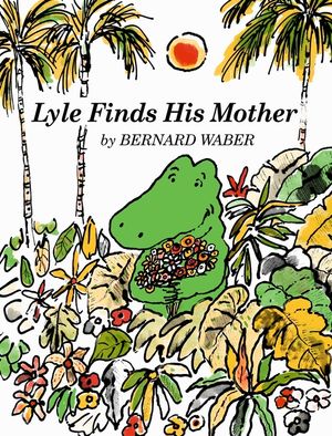 Lyle Finds His Mother image number 0