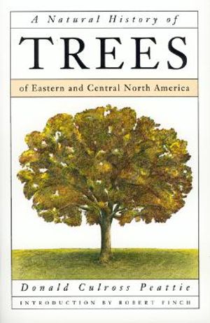 A Natural History of Trees: Of Eastern and Central North America image number 0