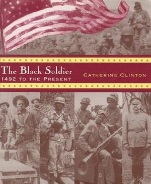 The Black Soldier: 1492 to the Present image number 0