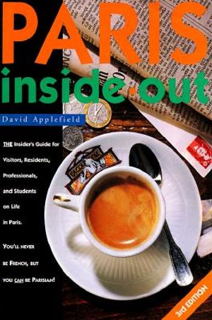 Paris Inside Out: Third Edition image number 0