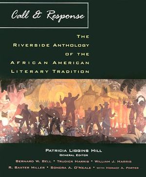 Call and Response: The Riverside Anthology of the African American Literary Tradition image number 0