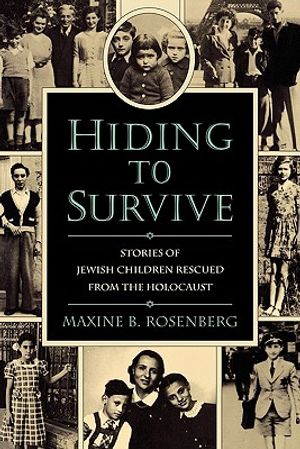 Hiding to Survive: Stories of Jewish Children Rescued from the Holocaust image number 0