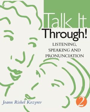 Talk It Through!: Listening, Speaking, and Pronunciation image number 0