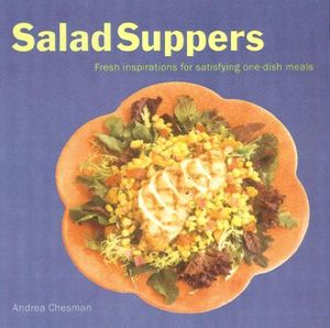 Salad Suppers: Fresh Inspirations for Satisfying One-Dish Meals image number 0