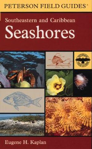 A Field Guide to Southeastern and Caribbean Seashores: Cape Hatteras to the Gulf Coast, Florida, and the Caribbean image number 0