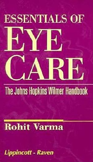 Essentials of Eye Care: The Johns Hopkins Wilmer Manual image number 0