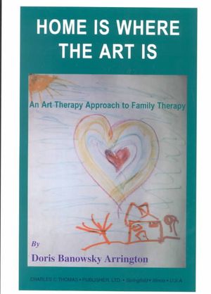 Home is Where the Art is: An Art Therapy Approach to Family Therapy image number 0