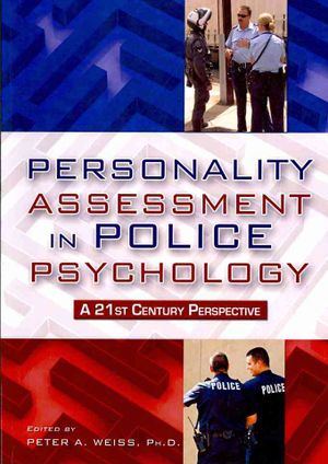 Personality Assessment in Police Psychology: A 21st Century Perspective image number 0