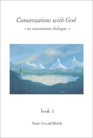 Conversations with God: An Uncommon Dialogue, Book 1 image number 0