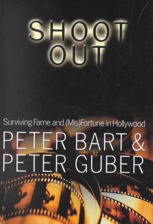 Shoot Out: Surviving the Fame and (MIS)Fortune in Hollywood image number 0