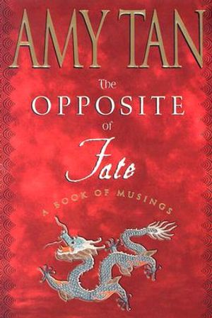 The Opposite of Fate: A Book of Musings image number 0