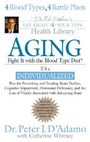 Aging: Fight It W/ The Blood Type Diet image number 0