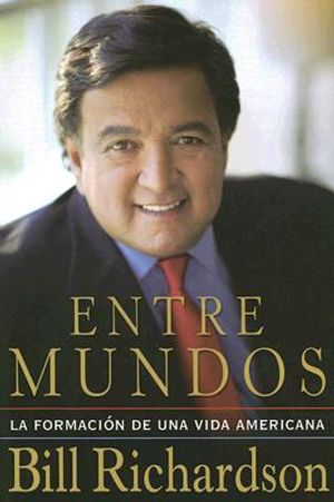 Entre Mundos: La Formacion de una Vida Americana image number 0