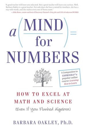 A Mind for Numbers: How to Excel at Math and Science (Even If You Flunked Algebra) image number 0