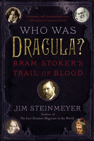 Who Was Dracula?: Bram Stoker's Trail of Blood image number 0