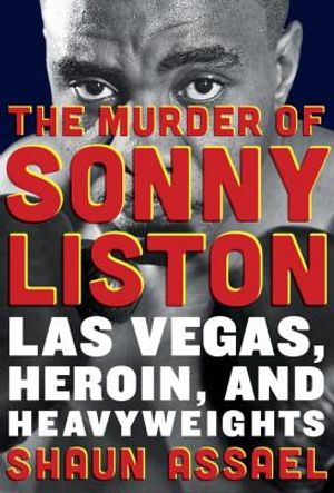 The Murder of Sonny Liston: Las Vegas, Heroin, and Heavyweights image number 0