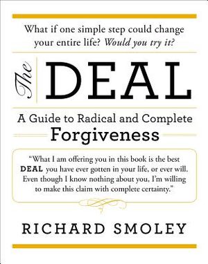 The Deal: A Guide to Radical and Complete Forgiveness image number 0