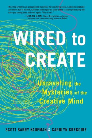 Wired to Create: Unraveling the Mysteries of the Creative Mind image number 0