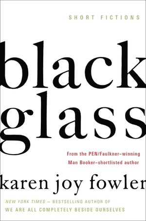 Black Glass: Short Fictions image number 0