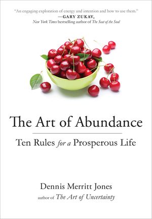 The Art of Abundance: Ten Rules for a Prosperous Life image number 0
