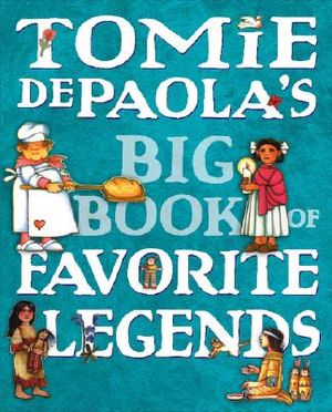 Tomie dePaola's Big Book of Favorite Legends image number 0