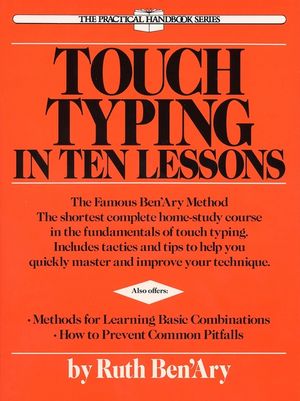 Touch Typing in Ten Lessons: A Home-Study Course with Complete Instructions in the Fundamentals of Touch Typewriting and Introducing the Basic Comb image number 0
