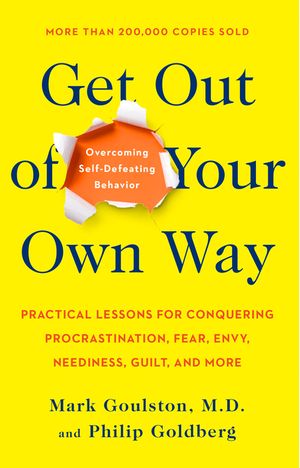 Get Out of Your Own Way: Overcoming Self-Defeating Behavior image number 0